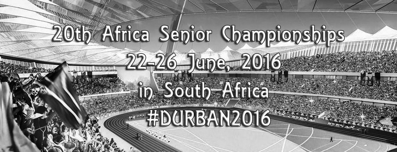 20th CAA African Senior Athletics Championships in Durban 2016